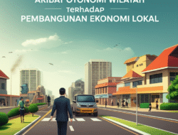 Akibat Otonomi Wilayah terhadap Pembangunan Ekonomi Lokal