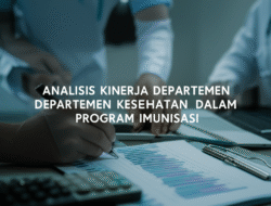 Analisis Kinerja Departemen Kesehatan dalam Program Imunisasi