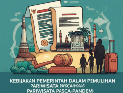 Kebijakan Pemerintah dalam Pemulihan Pariwisata Pasca-Pandemi