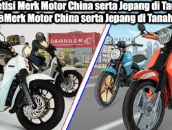 Kompetisi Merk Motor China serta Jepang di Tanah Air