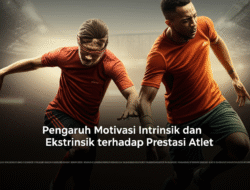 Pengaruh Motivasi Intrinsik dan Ekstrinsik terhadap Prestasi Atlet