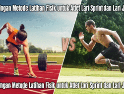 Perbandingan Metode Latihan Fisik untuk Atlet Lari Sprint dan Lari Jarak Jauh